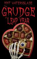 The Grudge of leap year di Mint Watersblade edito da Books on Demand