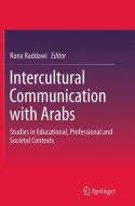 Intercultural Communication with Arabs edito da Springer Singapore