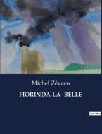 FIORINDA-LA- BELLE di Michel Zévaco edito da Culturea