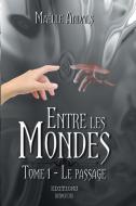 FRE-ENTRE LES MONDES di Maelle Andals edito da SHAKESPEARE & CO PARIS