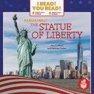 We Read about the Statue of Liberty di Amy Culliford, Madison Parker edito da I READ YOU READ