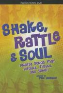 Shake, Rattle & Soul: Praise Songs That Wiggle, Jiggle, and Jump! edito da Word Music