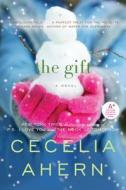 The Gift di Cecelia Ahern edito da AVON BOOKS