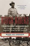 Rough Riders di Mark Lee Gardner edito da HarperCollins Publishers Inc