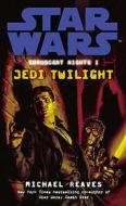 Star Wars: Coruscant Nights I - Jedi Twilight di Michael Reaves edito da Cornerstone