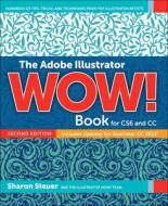 The Adobe Illustrator CC WOW! Book di Sharon Steuer edito da Pearson Education (US)