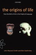 The Origins of Life di John Maynard Smith, Eors Szathmary edito da Oxford University Press