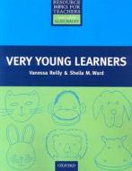 Very Young Learners di Vanessa Reilly, Sheila M. Ward edito da Oxford University Press