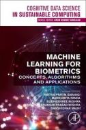 Machine Learning for Biometrics: Concepts, Algorithms and Applications edito da ACADEMIC PR INC