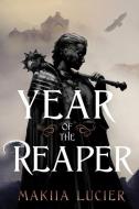Year of the Reaper di Makiia Lucier edito da HOUGHTON MIFFLIN