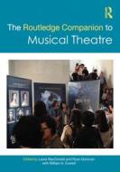 The Routledge Companion To Musical Theatre edito da Taylor & Francis Ltd