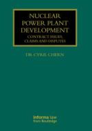 Nuclear Power Plant Development di Cyril Chern edito da Taylor & Francis Ltd