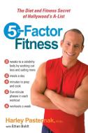 5-Factor Fitness: The Diet and Fitness Secret of Hollywood's A-List di Harley Pasternak, Ethan Boldt edito da PERIGEE BOOKS