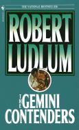The Gemini Contenders di Robert Ludlum edito da BANTAM DELL