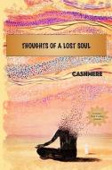 Thoughts Of A Lost Soul di Cashmere edito da LIGHTNING SOURCE INC