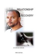 Relationship Recovery di Anthony Brown edito da LIGHTNING SOURCE INC
