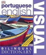 Portuguese-English Visual Bilingual Dictionary di DK edito da DK Publishing (Dorling Kindersley)