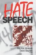 Hate Speech di Rita Kirk Whillock edito da SAGE Publications, Inc