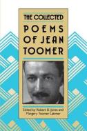 Collected Poems of Jean Toomer di Jean Toomer edito da University of N. Carolina Press