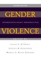 Gender Violence (Second Edition): Interdisciplinary Perspectives edito da NEW YORK UNIV PR