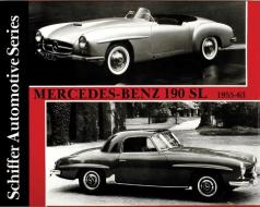 Mercedes-Benz 190SL 1955-1963 di Editors edito da Schiffer Publishing Ltd