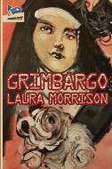 Grimbargo di Laura Morrison edito da Spaceboy Books LLC