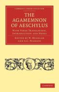 The Agamemnon of Aeschylus di Aeschylus edito da Cambridge University Press