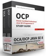 OCA / OCP Java SE 8 Programmer Certification Kit di Jeanne Boyarsky, Scott Selikoff edito da John Wiley & Sons Inc