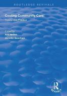 Costing Community Care edito da Taylor & Francis Ltd
