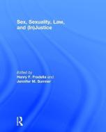 Sex, Sexuality, Law, and (In)justice edito da Taylor & Francis Ltd