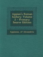 Appian's Roman History Volume 2 edito da Nabu Press