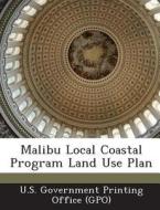 Malibu Local Coastal Program Land Use Plan edito da Bibliogov