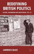 Redefining British Politics di L. Black edito da Palgrave Macmillan UK
