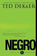 Negro di Ted Dekker edito da GRUPO NELSON