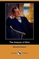 The Analysis of Mind (Dodo Press) di Bertrand Russell edito da Dodo Press