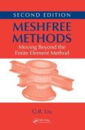 Meshfree Methods di G. R. Liu edito da Taylor & Francis Inc