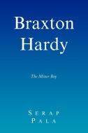 Braxton Hardy di Sera Pala edito da Xlibris Corporation