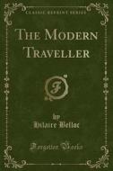 The Modern Traveller (classic Reprint) di Hilaire Belloc edito da Forgotten Books