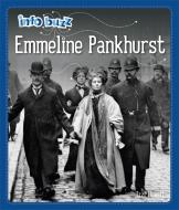 Info Buzz: Famous People: Emmeline Pankhurst di Izzi Howell edito da Hachette Children's Group