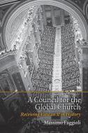 Council for the Global Church di Massimo Faggioli edito da Fortress Press