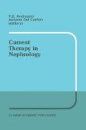 Current Therapy in Nephrology di Antonia Dal Canton edito da Springer US