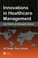 Innovations in Healthcare Management edito da Apple Academic Press Inc.