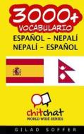 3000+ Espanol - Nepali Nepali - Espanol Vocabulario di Gilad Soffer edito da Createspace
