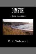 Dimstri I-Economics di Mr P. K. Subarat edito da Createspace