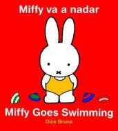 Miffy Va a Nadar/Miffy Goes Swimming di Dick Bruna edito da Big Tent Entertainment