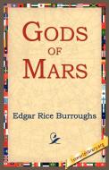 Gods of Mars di Edgar Rice Burroughs edito da 1st World Library - Literary Society