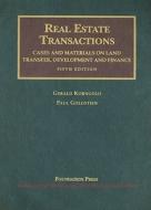 Real Estate Transactions: Cases and Materials on Land Transfer, Development and Finance di Gerald Korngold, Paul Goldstein edito da Foundation Press