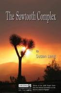 The Sawtooth Complex di Susan Lang edito da Dark Oak Mysteries