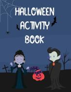 Halloween Activity Book: Paranormal Investigation di Econo Publishing edito da WWW.BNPUBLISHING.COM