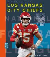Los Kansas City Chiefs di Michael E. Goodman edito da CREATIVE ED & PAPERBACKS